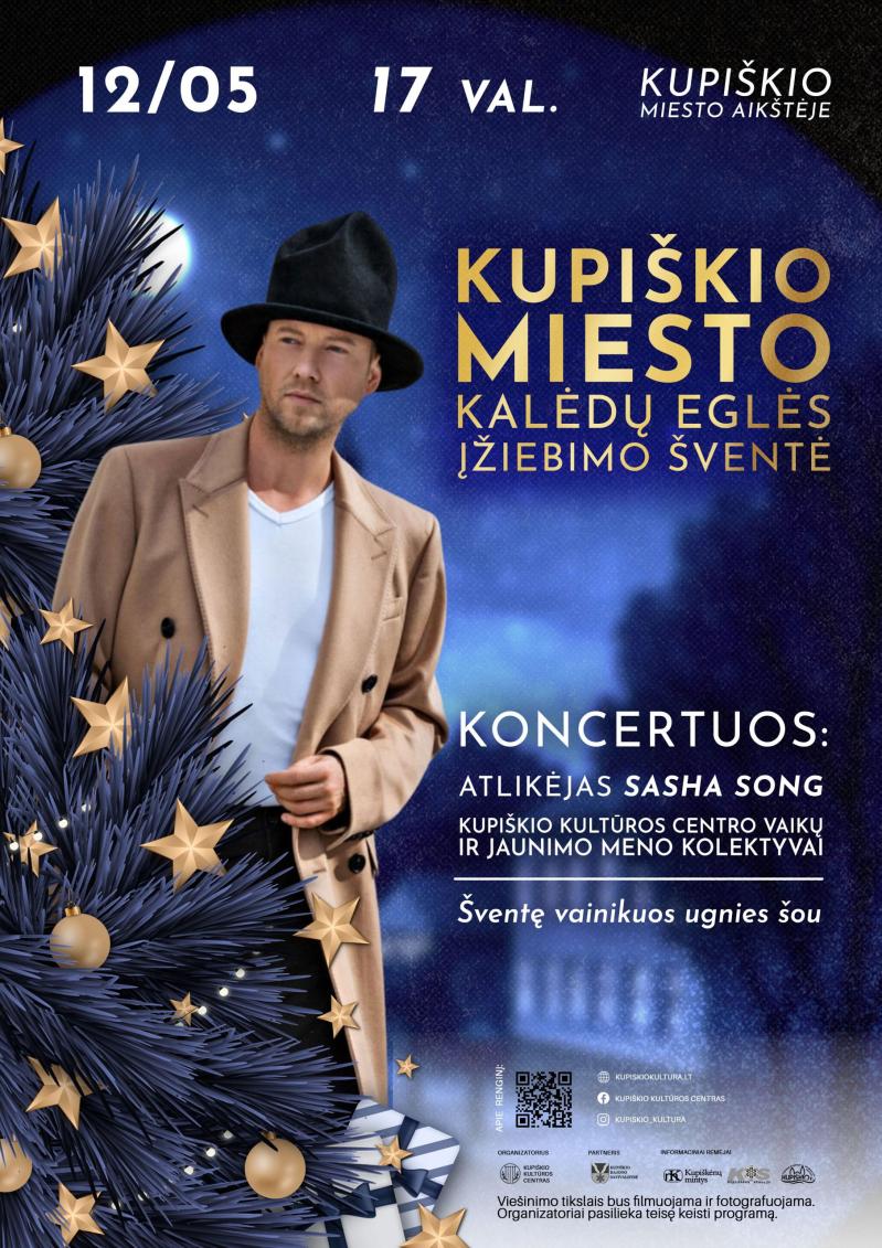 Kalėdų eglės įžiebimo šventė Kupiškyje / Koncertuoja Sasha Song