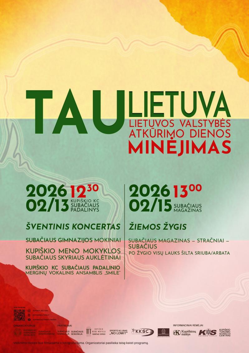 Lietuvos valstybės atkūrimo dienos minėjimas Subačiuje / Šventinis koncertas „Tau, Lietuva“
