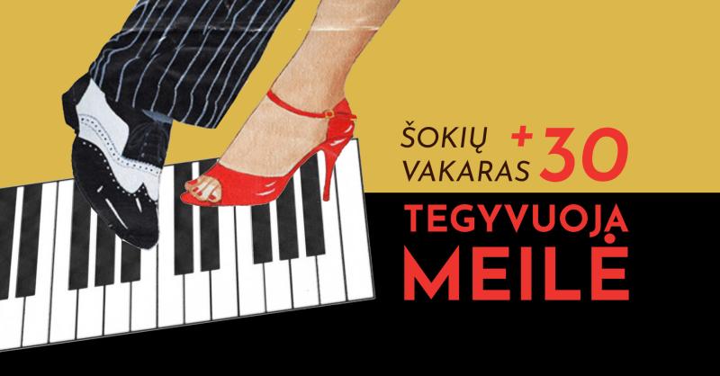 Šokių vakaras „Tegyvuoja meilė”