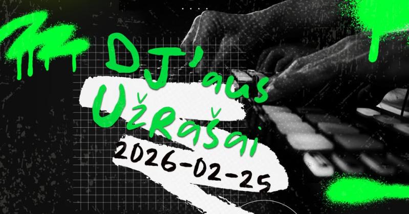 Edukacinis renginys „DJ’aus užrašai“