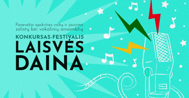 Panevėžio apskrities vaikų ir jaunimo solistų bei vokalinių ansamblių konkursas - festivalis „Laisvės daina“