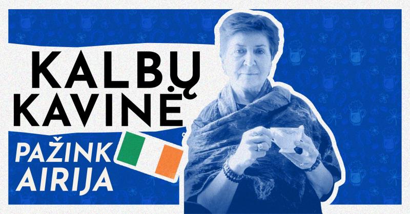 „Kalbų kavinė“ Pažink Airiją / Svečias Regina Baltrūnienė