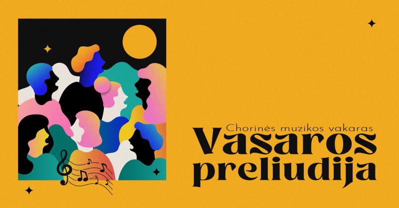 Chorinės muzikos vakaras „Vasaros preliudija“