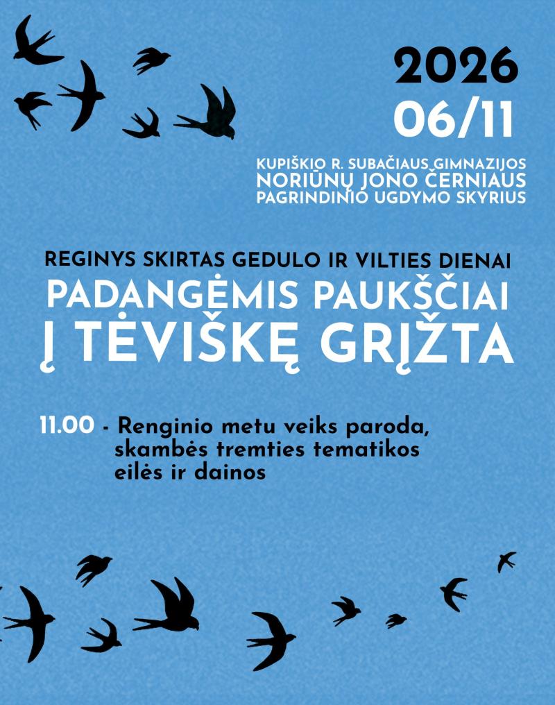 Renginys skirtas Gedulo ir vilties dienai „Padangėmis paukščiai į tėviškę grįžta“