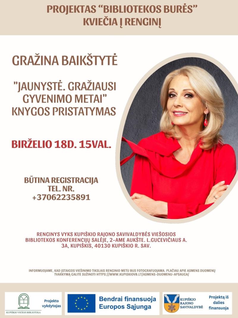 Projektas „Bibliotekos burės“ / Gražinos Baikštytės knygos „Jaunystė. Gražiausi gyvenimo metai“ pristatymas
