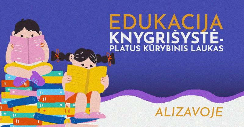 Nuotaikingas edukacinis renginys vaikams „Knygryšystė - platus kūrybinis laukas“