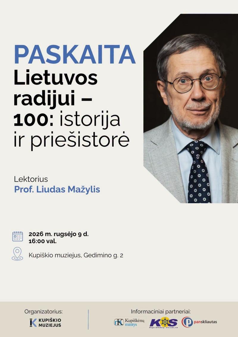 Prof. Liudviko Mažylio paskaita „Lietuvos radijui - 100: istorija ir priešistorė“
