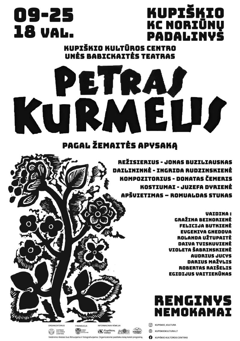 Spektaklis „Petras Kurmelis“ Noriūnuose