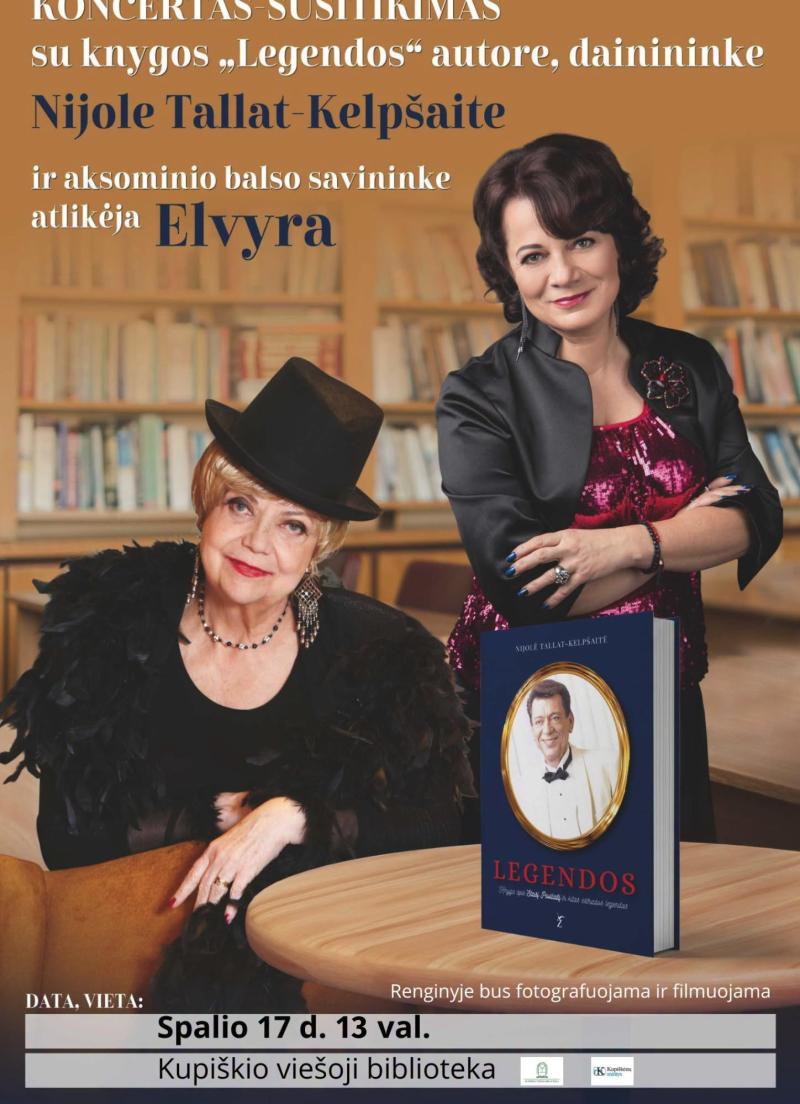 Susitikimas su knygos „Legendos“ autore, dainininke Nijole Tallat-Kelpšaite / Koncertuoja atlikėja Elvyra